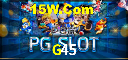 G45